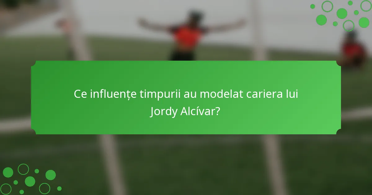 Ce influențe timpurii au modelat cariera lui Jordy Alcívar?
