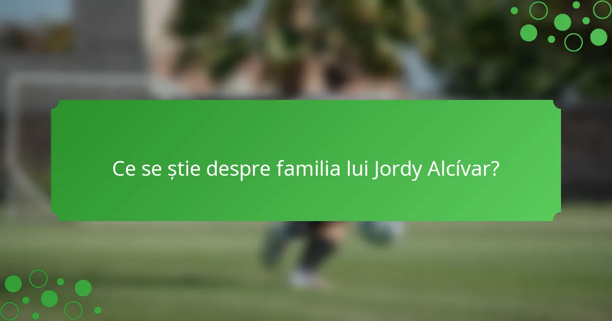 Ce se știe despre familia lui Jordy Alcívar?
